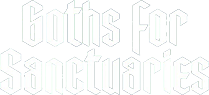 Goths for Sanctuaries